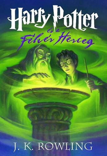 Harry Potter és a Félvér Herceg - 6. könyv