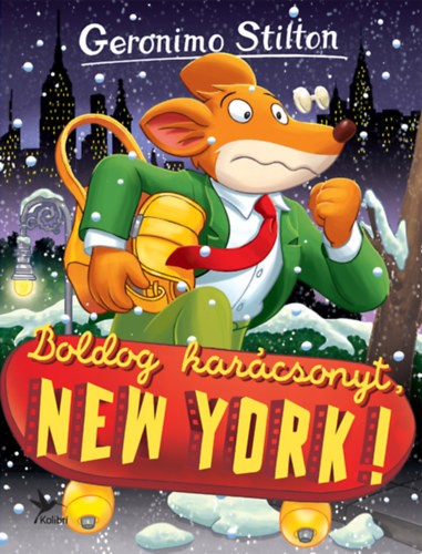 Geronimo Stilton - Boldog karácsonyt, New York!