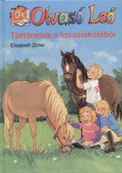 Történetek a lovasiskolából - Olvasó Leó - Olvasó Leó